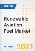 Renewable Aviation Fuel Market Outlook, Growth Opportunities, Market Share, Strategies, Trends, Companies, and Post-COVID Analysis, 2021 - 2028- Product Image