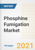 Phosphine Fumigation Market Outlook, Growth Opportunities, Market Share, Strategies, Trends, Companies, and Post-COVID Analysis, 2021 - 2028- Product Image