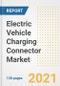 Electric Vehicle (EV) Charging Connector Market Outlook, Growth Opportunities, Market Share, Strategies, Trends, Companies, and Post-COVID Analysis, 2021 - 2028 - Product Image