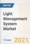 Light Management System Market Outlook, Growth Opportunities, Market Share, Strategies, Trends, Companies, and Post-COVID Analysis, 2021 - 2028 - Product Image