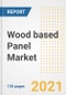 Wood based Panel Market Outlook, Growth Opportunities, Market Share, Strategies, Trends, Companies, and Post-COVID Analysis, 2021 - 2028 - Product Image