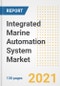 Integrated Marine Automation System Market Outlook, Growth Opportunities, Market Share, Strategies, Trends, Companies, and Post-COVID Analysis, 2021 - 2028 - Product Image