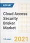 Cloud Access Security Broker (CASB) Market Outlook, Growth Opportunities, Market Share, Strategies, Trends, Companies, and Post-COVID Analysis, 2021 - 2028 - Product Image