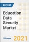 Education Data Security Market Outlook, Growth Opportunities, Market Share, Strategies, Trends, Companies, and Post-COVID Analysis, 2021 - 2028 - Product Image