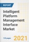 Intelligent Platform Management Interface Market Outlook, Growth Opportunities, Market Share, Strategies, Trends, Companies, and Post-COVID Analysis, 2021 - 2028 - Product Image