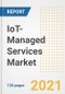IoT-Managed Services Market Outlook, Growth Opportunities, Market Share, Strategies, Trends, Companies, and Post-COVID Analysis, 2021 - 2028 - Product Thumbnail Image