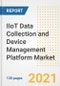 IIoT Data Collection and Device Management Platform Market Outlook, Growth Opportunities, Market Share, Strategies, Trends, Companies, and Post-COVID Analysis, 2021 - 2028 - Product Image