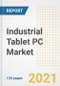 Industrial Tablet PC Market Outlook, Growth Opportunities, Market Share, Strategies, Trends, Companies, and Post-COVID Analysis, 2021 - 2028 - Product Image