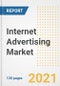 Internet Advertising Market Outlook, Growth Opportunities, Market Share, Strategies, Trends, Companies, and Post-COVID Analysis, 2021 - 2028 - Product Thumbnail Image