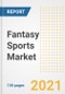 Fantasy Sports Market Outlook, Growth Opportunities, Market Share, Strategies, Trends, Companies, and Post-COVID Analysis, 2021 - 2028 - Product Thumbnail Image