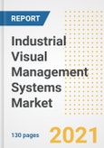 Industrial Visual Management Systems Market Outlook, Growth Opportunities, Market Share, Strategies, Trends, Companies, and Post-COVID Analysis, 2021 - 2028- Product Image