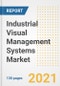 Industrial Visual Management Systems Market Outlook, Growth Opportunities, Market Share, Strategies, Trends, Companies, and Post-COVID Analysis, 2021 - 2028 - Product Thumbnail Image