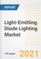 Light-Emitting Diode (LED) Lighting Market Outlook, Growth Opportunities, Market Share, Strategies, Trends, Companies, and Post-COVID Analysis, 2021 - 2028 - Product Image
