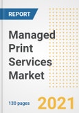 Managed Print Services (MPS) Market Outlook, Growth Opportunities, Market Share, Strategies, Trends, Companies, and Post-COVID Analysis, 2021 - 2028- Product Image
