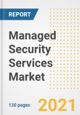 Managed Security Services Market Outlook, Growth Opportunities, Market Share, Strategies, Trends, Companies, and Post-COVID Analysis, 2021 - 2028- Product Image