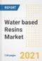 Water based Resins Market Outlook, Growth Opportunities, Market Share, Strategies, Trends, Companies, and Post-COVID Analysis, 2021 - 2028 - Product Image