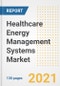 Healthcare Energy Management Systems Market Outlook, Growth Opportunities, Market Share, Strategies, Trends, Companies, and Post-COVID Analysis, 2021 - 2028 - Product Image