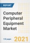 Computer Peripheral Equipment Market Outlook, Growth Opportunities, Market Share, Strategies, Trends, Companies, and Post-COVID Analysis, 2021 - 2028 - Product Image