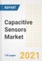 Capacitive Sensors Market Outlook, Growth Opportunities, Market Share, Strategies, Trends, Companies, and Post-COVID Analysis, 2021 - 2028 - Product Image