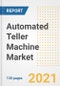 Automated Teller Machine (ATM) Market Outlook, Growth Opportunities, Market Share, Strategies, Trends, Companies, and Post-COVID Analysis, 2021 - 2028 - Product Image