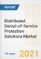 Distributed Denial-of-Service Protection Solutions Market Outlook, Growth Opportunities, Market Share, Strategies, Trends, Companies, and Post-COVID Analysis, 2021 - 2028 - Product Image