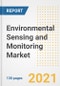 Environmental Sensing and Monitoring Market Outlook, Growth Opportunities, Market Share, Strategies, Trends, Companies, and Post-COVID Analysis, 2021 - 2028 - Product Image