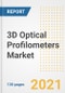 3D Optical Profilometers Market Outlook, Growth Opportunities, Market Share, Strategies, Trends, Companies, and Post-COVID Analysis, 2021 - 2028 - Product Image
