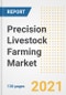 Precision Livestock Farming Market Outlook, Growth Opportunities, Market Share, Strategies, Trends, Companies, and Post-COVID Analysis, 2021 - 2028 - Product Image