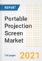 Portable Projection Screen Market Outlook, Growth Opportunities, Market Share, Strategies, Trends, Companies, and Post-COVID Analysis, 2021 - 2028 - Product Image