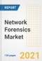 Network Forensics Market Outlook, Growth Opportunities, Market Share, Strategies, Trends, Companies, and Post-COVID Analysis, 2021 - 2028 - Product Image