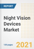 Night Vision Devices Market Outlook, Growth Opportunities, Market Share, Strategies, Trends, Companies, and Post-COVID Analysis, 2021 - 2028- Product Image