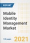 Mobile Identity Management Market Outlook, Growth Opportunities, Market Share, Strategies, Trends, Companies, and Post-COVID Analysis, 2021 - 2028 - Product Image