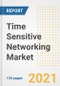 Time Sensitive Networking Market Outlook, Growth Opportunities, Market Share, Strategies, Trends, Companies, and Post-COVID Analysis, 2021 - 2028 - Product Thumbnail Image