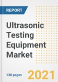 Ultrasonic Testing Equipment Market Outlook, Growth Opportunities, Market Share, Strategies, Trends, Companies, and Post-COVID Analysis, 2021 - 2028- Product Image