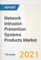 Network Intrusion Prevention Systems (IPS) Products Market Outlook, Growth Opportunities, Market Share, Strategies, Trends, Companies, and Post-COVID Analysis, 2021 - 2028 - Product Image