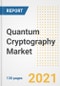 Quantum Cryptography Market Outlook, Growth Opportunities, Market Share, Strategies, Trends, Companies, and Post-COVID Analysis, 2021 - 2028 - Product Image