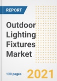 Outdoor Lighting Fixtures Market Outlook, Growth Opportunities, Market Share, Strategies, Trends, Companies, and Post-COVID Analysis, 2021 - 2028- Product Image