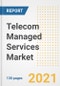 Telecom Managed Services Market Outlook, Growth Opportunities, Market Share, Strategies, Trends, Companies, and Post-COVID Analysis, 2021 - 2028 - Product Thumbnail Image