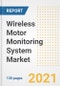 Wireless Motor Monitoring System Market Outlook, Growth Opportunities, Market Share, Strategies, Trends, Companies, and Post-COVID Analysis, 2021 - 2028 - Product Image