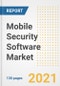Mobile Security Software Market Outlook, Growth Opportunities, Market Share, Strategies, Trends, Companies, and Post-COVID Analysis, 2021 - 2028 - Product Image