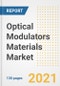 Optical Modulators Materials Market Outlook, Growth Opportunities, Market Share, Strategies, Trends, Companies, and Post-COVID Analysis, 2021 - 2028 - Product Image