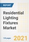 Residential Lighting Fixtures Market Outlook, Growth Opportunities, Market Share, Strategies, Trends, Companies, and Post-COVID Analysis, 2021 - 2028 - Product Image