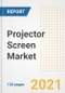 Projector Screen Market Outlook, Growth Opportunities, Market Share, Strategies, Trends, Companies, and Post-COVID Analysis, 2021 - 2028 - Product Image
