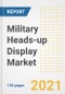 Military Heads-up Display (HUD) Market Outlook, Growth Opportunities, Market Share, Strategies, Trends, Companies, and Post-COVID Analysis, 2021 - 2028 - Product Thumbnail Image
