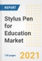 Stylus Pen for Education Market Outlook, Growth Opportunities, Market Share, Strategies, Trends, Companies, and Post-COVID Analysis, 2021 - 2028 - Product Thumbnail Image