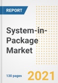 System-in-Package Market Outlook, Growth Opportunities, Market Share, Strategies, Trends, Companies, and Post-COVID Analysis, 2021 - 2028- Product Image