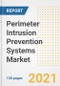Perimeter Intrusion Prevention Systems Market Outlook, Growth Opportunities, Market Share, Strategies, Trends, Companies, and Post-COVID Analysis, 2021 - 2028 - Product Image