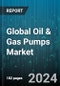 Global Oil & Gas Pumps Market by Type (Non-Submersible Pumps, Submersible Pumps), Pump (Centrifugal Pump, Cryogenic Pump, Positive Displacement Pump), Category, Application - Forecast 2024-2030 - Product Image