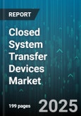 Closed System Transfer Devices Market by Product (Bag & Line Access Devices, Syringe Safety Devices, Vial Access Devices), Design Type (Luer-Based Systems, Membrane-to-Membrane Systems), Category, Locking Mechanism, Distribution Channel, End-User - Global Forecast 2025-2030- Product Image