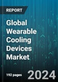 Global Wearable Cooling Devices Market by Power Source Type (Battery Powered, Corded Electric, Solar Powered), Product Type (Neck Bands, Pocket Devices, Wrist Bands), Fan Type, Distribution Channel - Forecast 2024-2030- Product Image